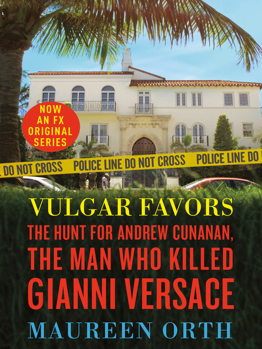 Title details for Vulgar Favors by Maureen Orth - Available